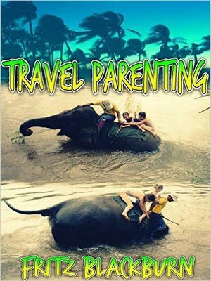 cover image of Travel Parenting